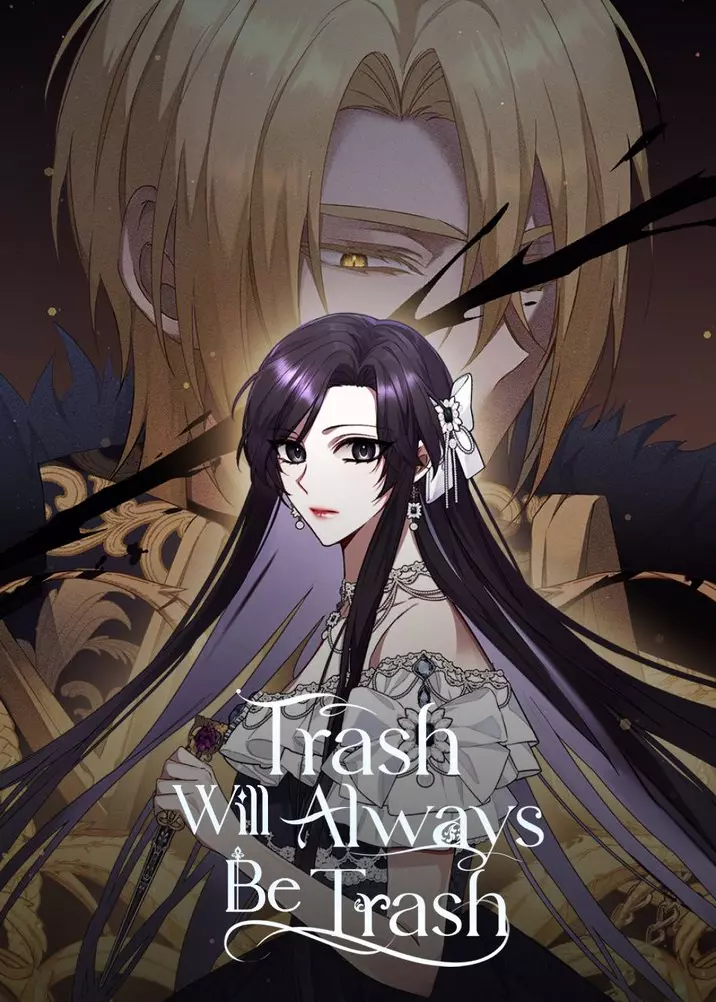 Trash Will Always Be Trash